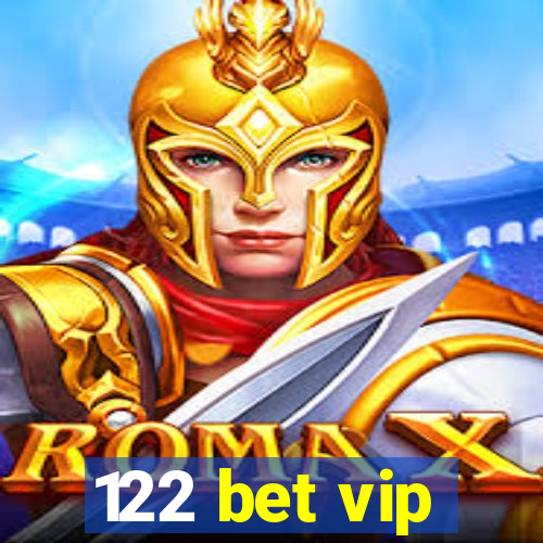 122 bet vip